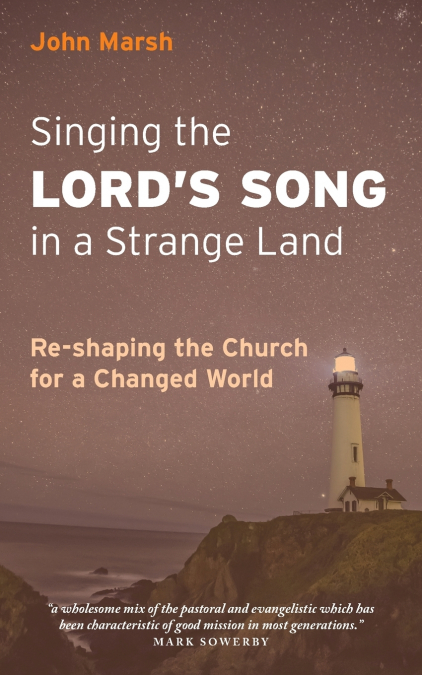 Singing the Lord’s Song in a Strange Land