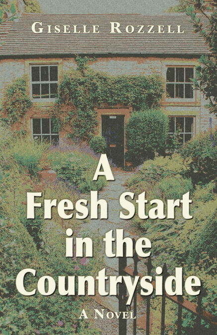 A fresh start in the countryside