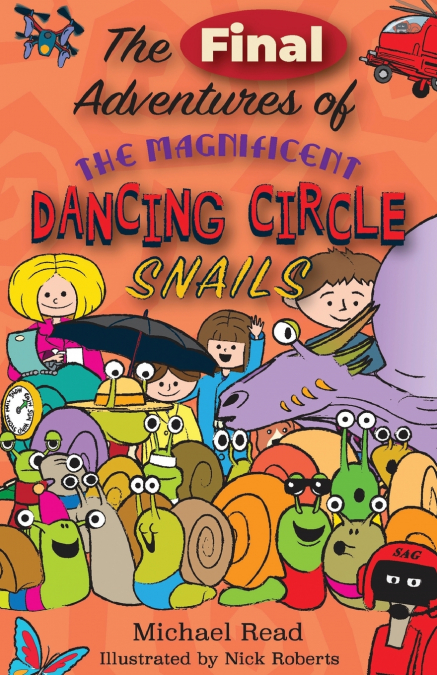 The Final adventures of the magnificent Dancing circle snails