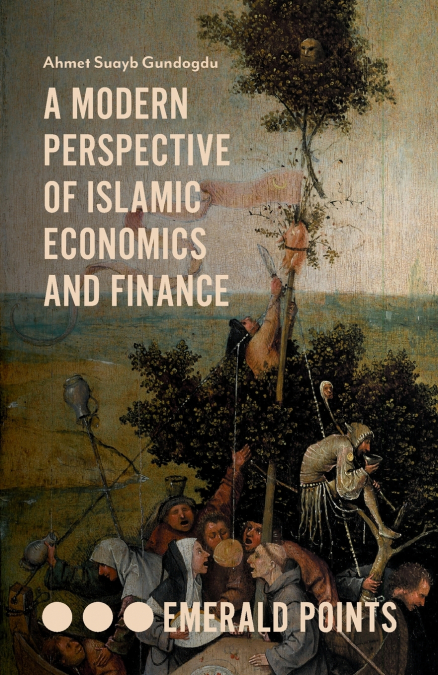 A Modern Perspective of Islamic Economics and Finance