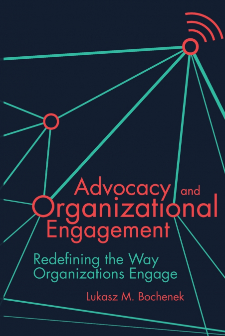 Advocacy and Organizational Engagement