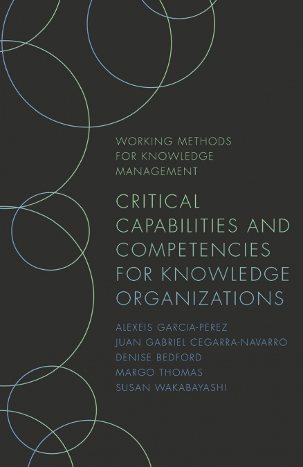Critical Capabilities and Competencies for Knowledge Organizations