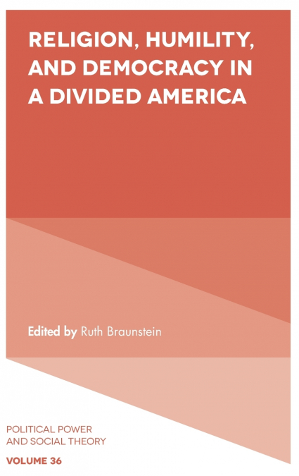 Religion, Humility, and Democracy in a Divided America