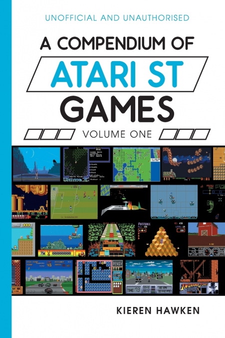 A Compendium of Atari ST Games - Volume One