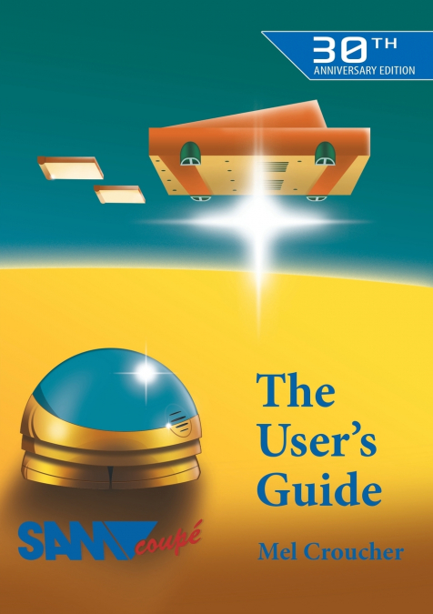 The Sam Coupe User’s Guide