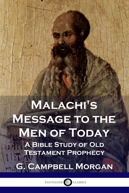 Malachi’s Message to the Men of Today