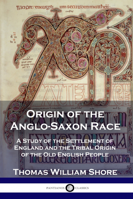 Origin of the Anglo-Saxon Race