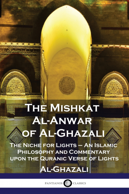 The Mishkat Al-Anwar of Al-Ghazali
