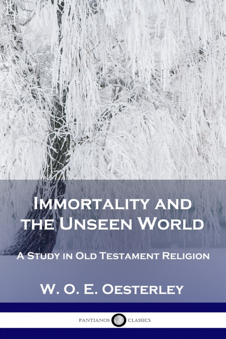 Immortality and the Unseen World