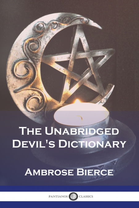 The Unabridged Devil’s Dictionary