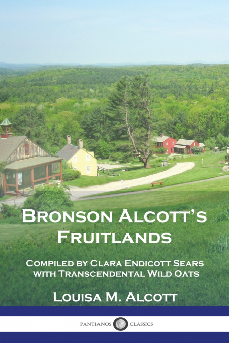 Bronson Alcott’s Fruitlands