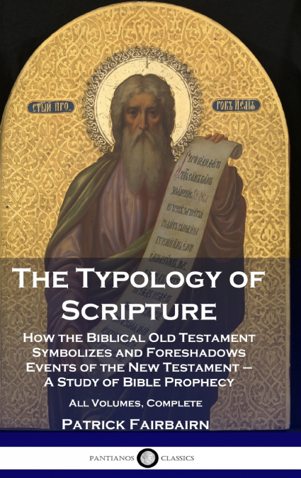 The Typology of Scripture