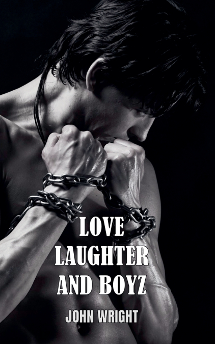 Love Laughter and Boyz