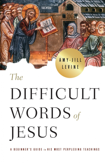 Difficult Words of Jesus