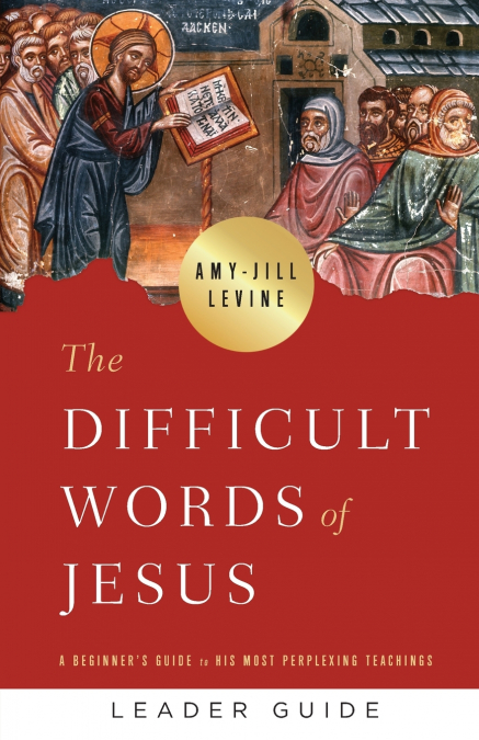 Difficult Words of Jesus Leader Guide