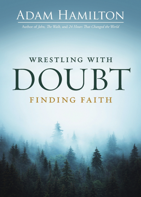 Wrestling with Doubt, Finding Faith (Wrestling with Doubt, Finding Faith)