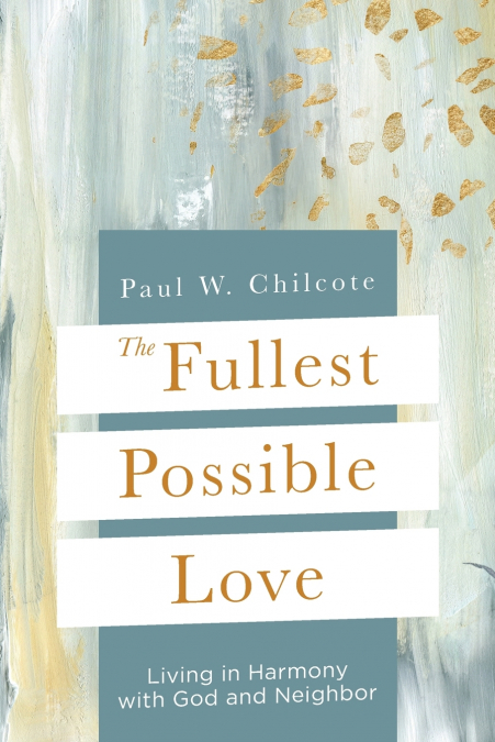 The Fullest Possible Love