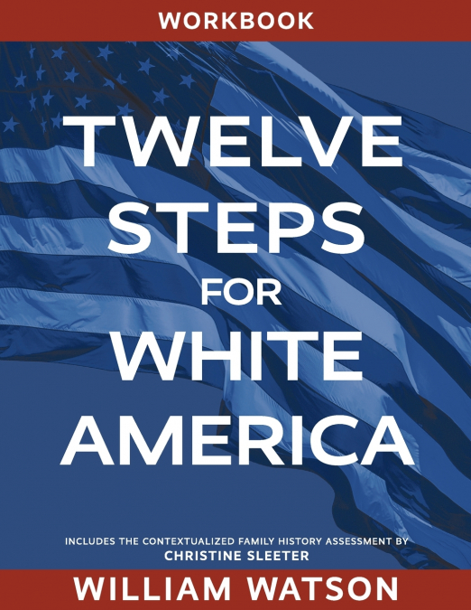 Twelve Steps for White America
