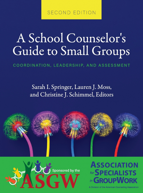 School Counselor’s Guide to Small Groups