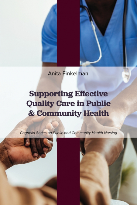 Supporting Effective Quality Care in Public and Community Health