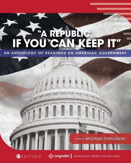 'A Republic, If You Can Keep It'