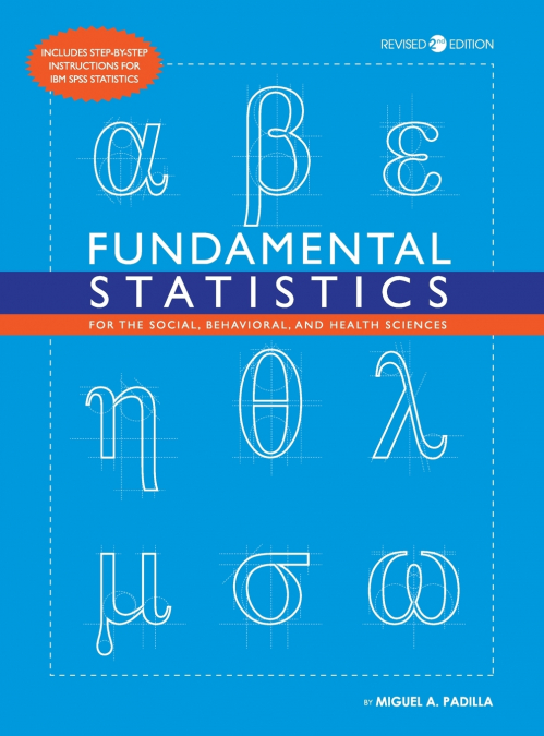 Fundamental Statistics for the Social, Behavioral, and Health Sciences