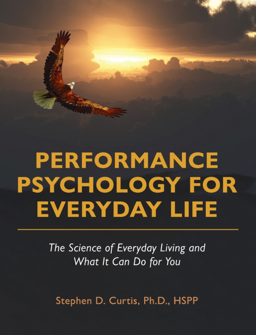 Performance Psychology for Everyday Life
