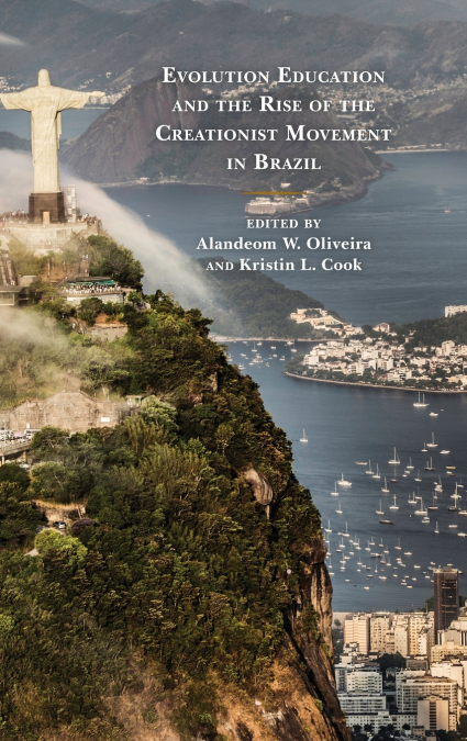 Evolution Education and the Rise of the Creationist Movement in Brazil