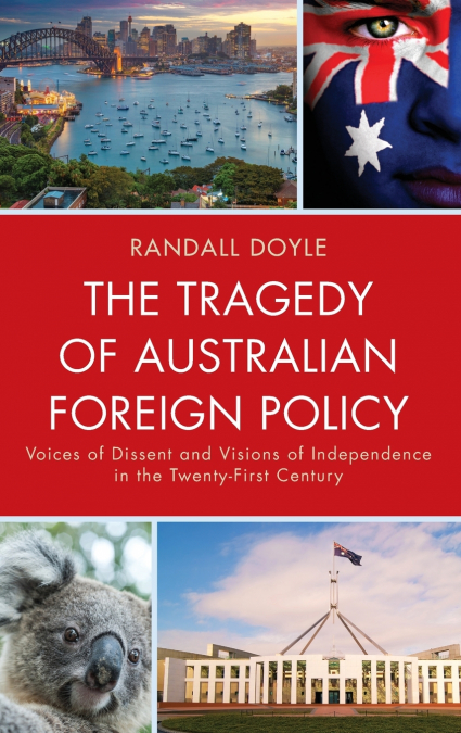 Tragedy of Australian Foreign Policy