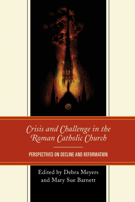 Crisis and Challenge in the Roman Catholic Church