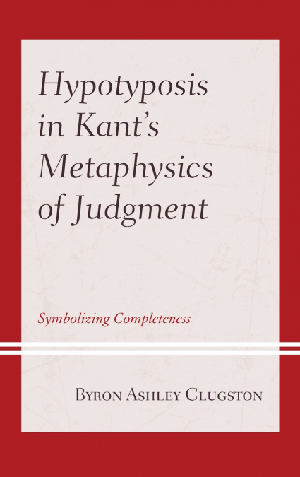 Hypotyposis in Kant’s Metaphysics of Judgment