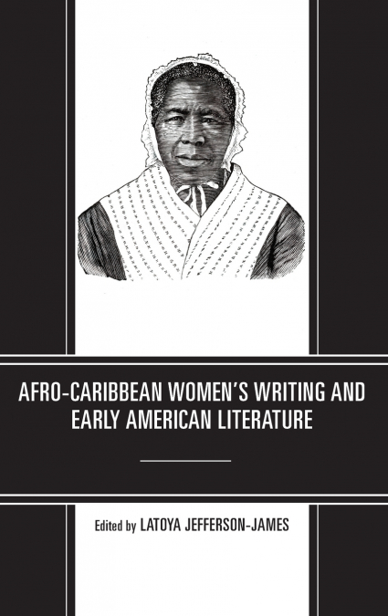 Afro-Caribbean Women’s Writing and Early American Literature