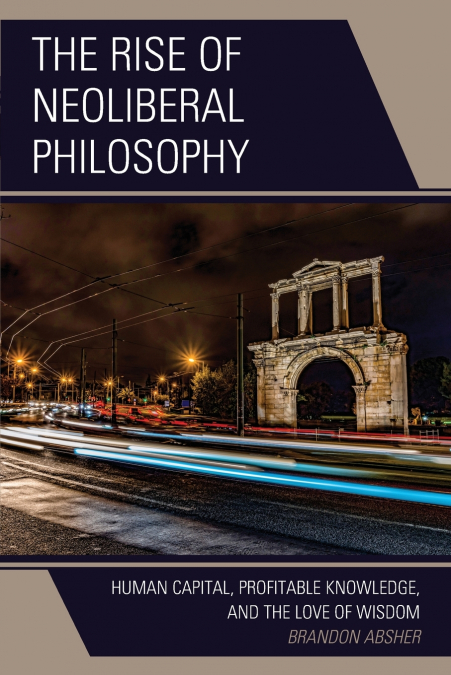 Rise of Neoliberal Philosophy