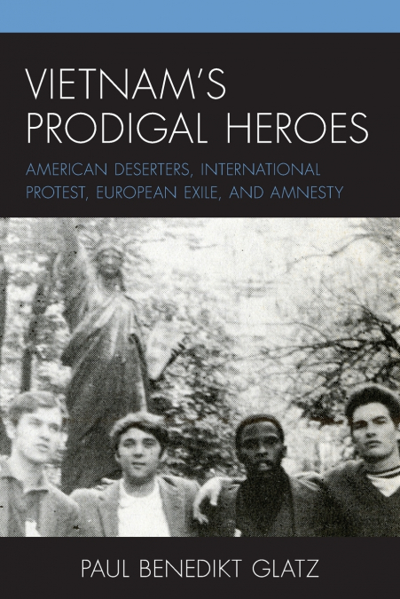 Vietnam’s Prodigal Heroes