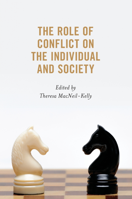 Role of Conflict on the Individual and Society