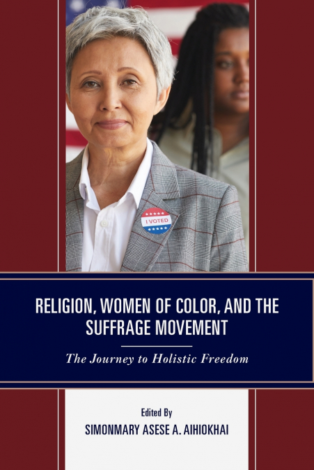 Religion, Women of Color, and the Suffrage Movement