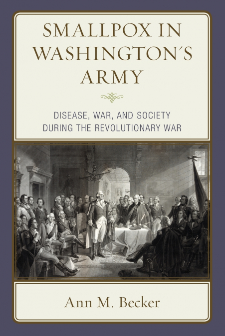 Smallpox in Washington’s Army