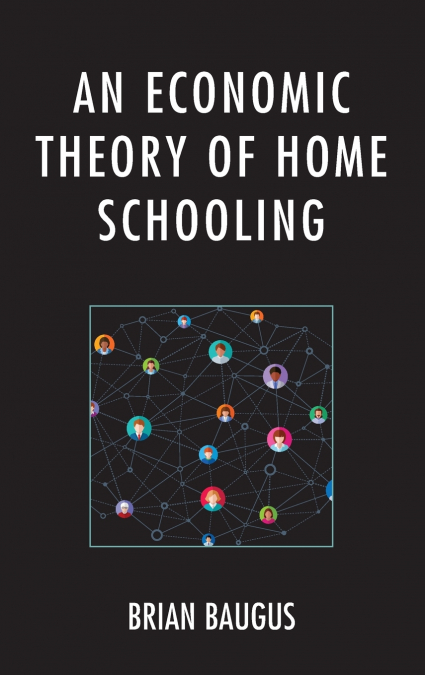 Economic Theory of Home Schooling