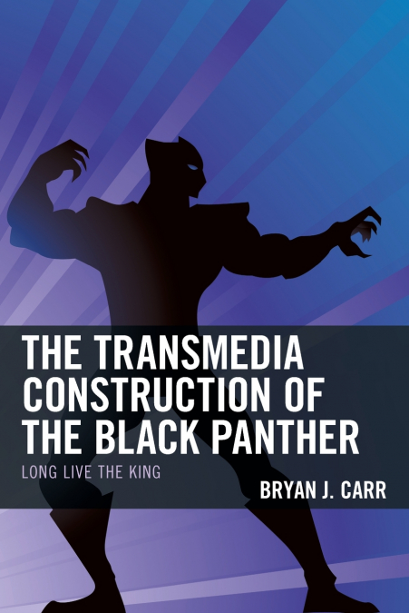 Transmedia Construction of the Black Panther