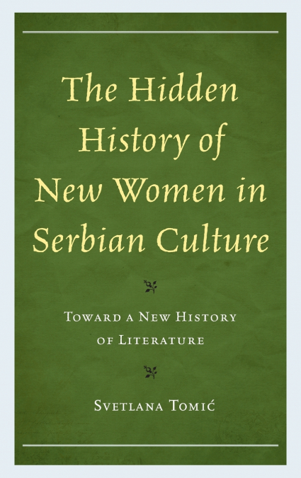 Hidden History of New Women in Serbian Culture