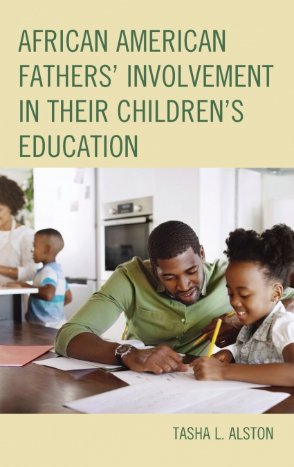 African American Fathers’ Involvement in their Children’s Education