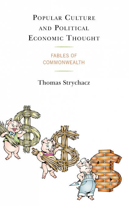 Popular Culture and Political Economic Thought