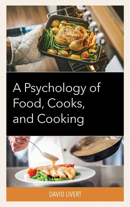 Psychology of Food, Cooks, and Cooking