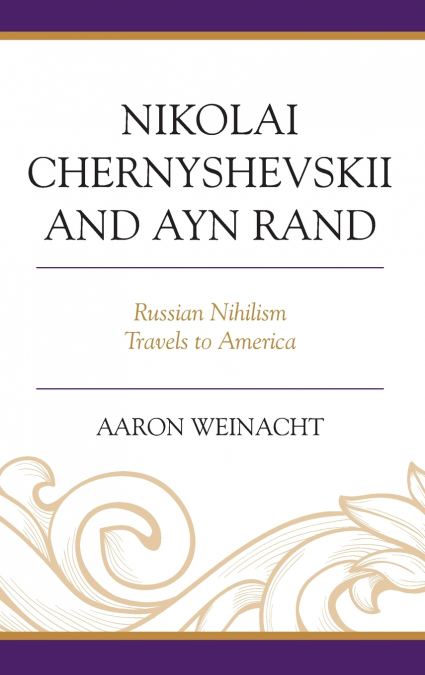 Nikolai Chernyshevskii and Ayn Rand