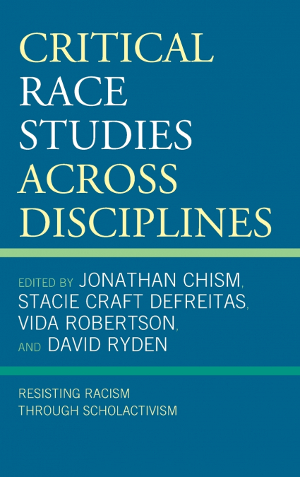 Critical Race Studies Across Disciplines
