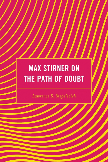 Max Stirner on the Path of Doubt