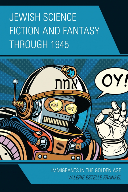 Jewish Science Fiction and Fantasy through 1945