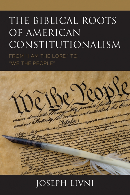 Biblical Roots of American Constitutionalism