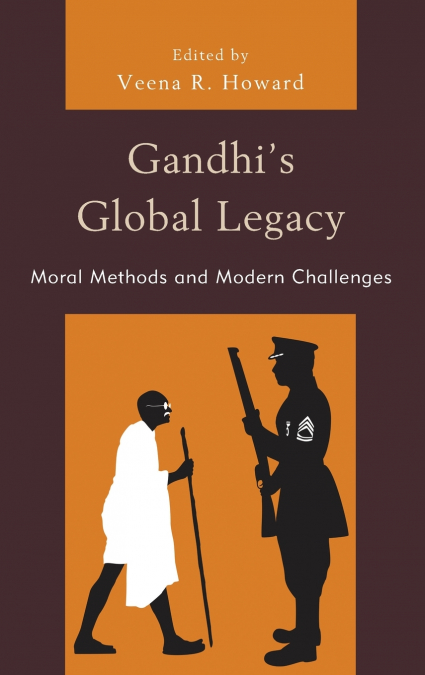Gandhi’s Global Legacy
