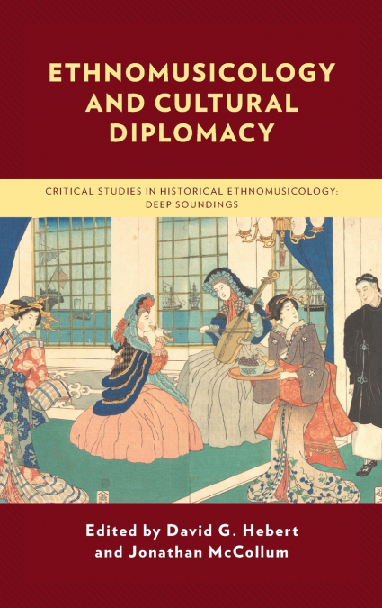 Ethnomusicology and Cultural Diplomacy